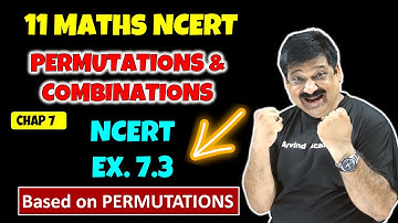 4 Permutations & Combinations NCERT Class 11 Maths NCERT Ex. 7.3 solutions & concept discussions