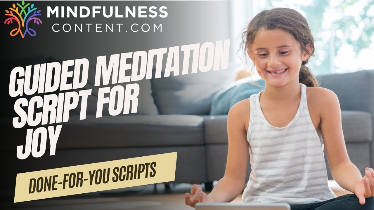Guided Meditation Script for Joy: Cultivate Inner Happiness and Peace ...