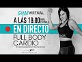 DIRECTO - FULL BODY CARDIO- PIERNAS, GLÚTEOS, ABDOMEN Y BRAZOS