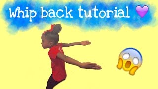Whip Back Tutorial