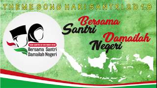 Theme Song Hari Santri Bersama Santri Damailah Negeri Youtube