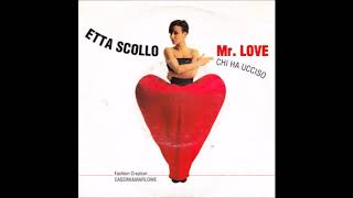 Etta Scollo - Mr  Love (Chi Ha Ucciso) (1991)