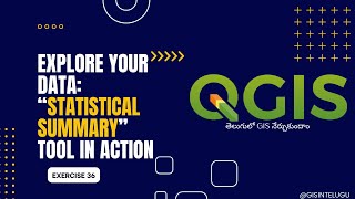 Statistical Summary / Summarize in QGIS || GIS in Telugu