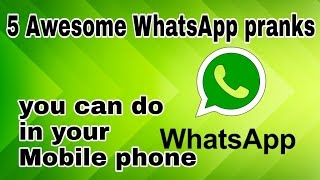 5 awesome whatsapp prank tricks  you can do in your mobile phone  updated 2017| must see screenshot 4