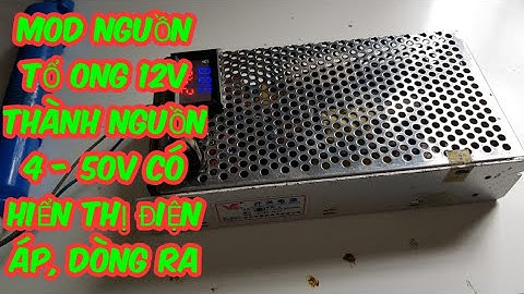 Mod nguồn tổ ong 12v thành sạc đa năng - how to create 4v - 24v voltage range for adapter