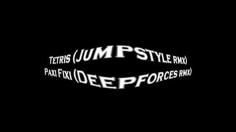 [HIGH QUALITY] Tetris Jumpstyle remix by Scooter & Paxi Fixi (Deepforces remix)