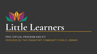 Little Learners Virtual Summer Reading week 3