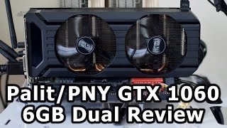 Palit/PNY GTX 1060 Dual 6GB Review - YouTube