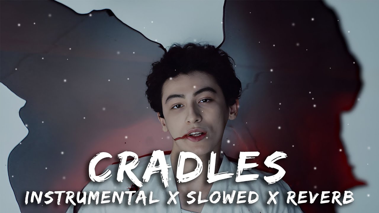 Cradle Instrumental Slowed & Reverb 8D Sound YouTube