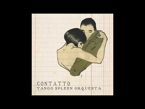 Tango Spleen Orquesta - Silueta Porteña