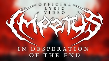 IMPETUS - In Desperation of the End (OFFICIAL LYRIC VIDEO)