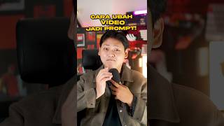 Ubah video jadi prompt sat set!