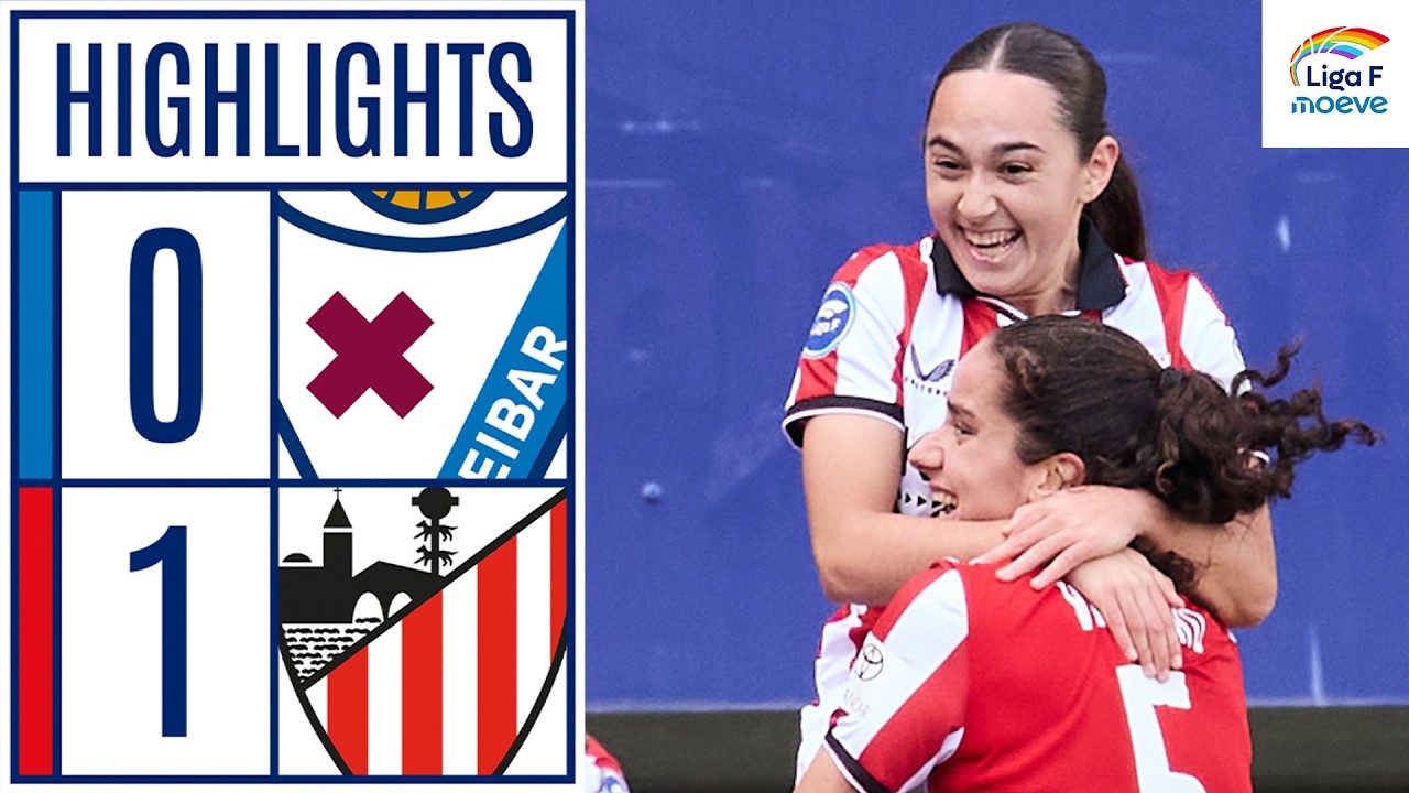 SD EIBAR 0 - 1 ATHLETIC CLUB | RESUMEN LIGA F MOEVE
