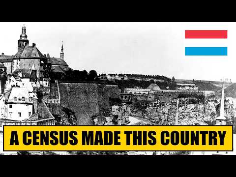 Luxembourg only exists because of a census