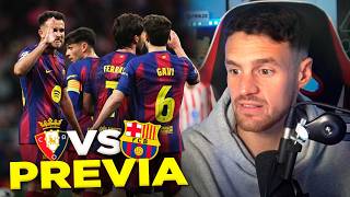 LA PREVIA DEL OSASUNA - FC BARCELONA