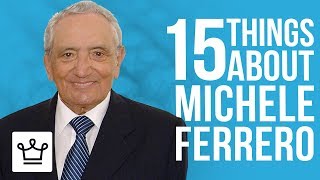 15 Things You Didn’t Know About Michele Ferrero