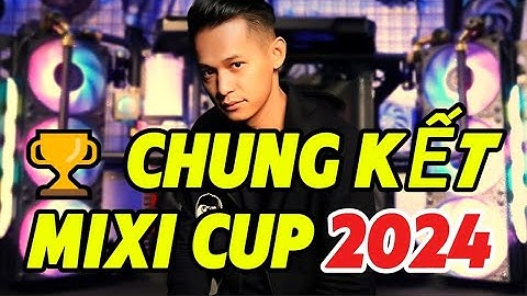 🏆 CHUNG KẾT MIXI CUP 2024, REFUND, ALLSTARS, SBTC, TRANH CÚP BÓNG ĐÁ TỨ HỀU