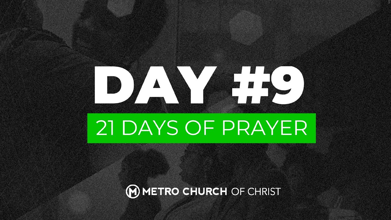 Day 9 | 21 Days of Prayer - YouTube