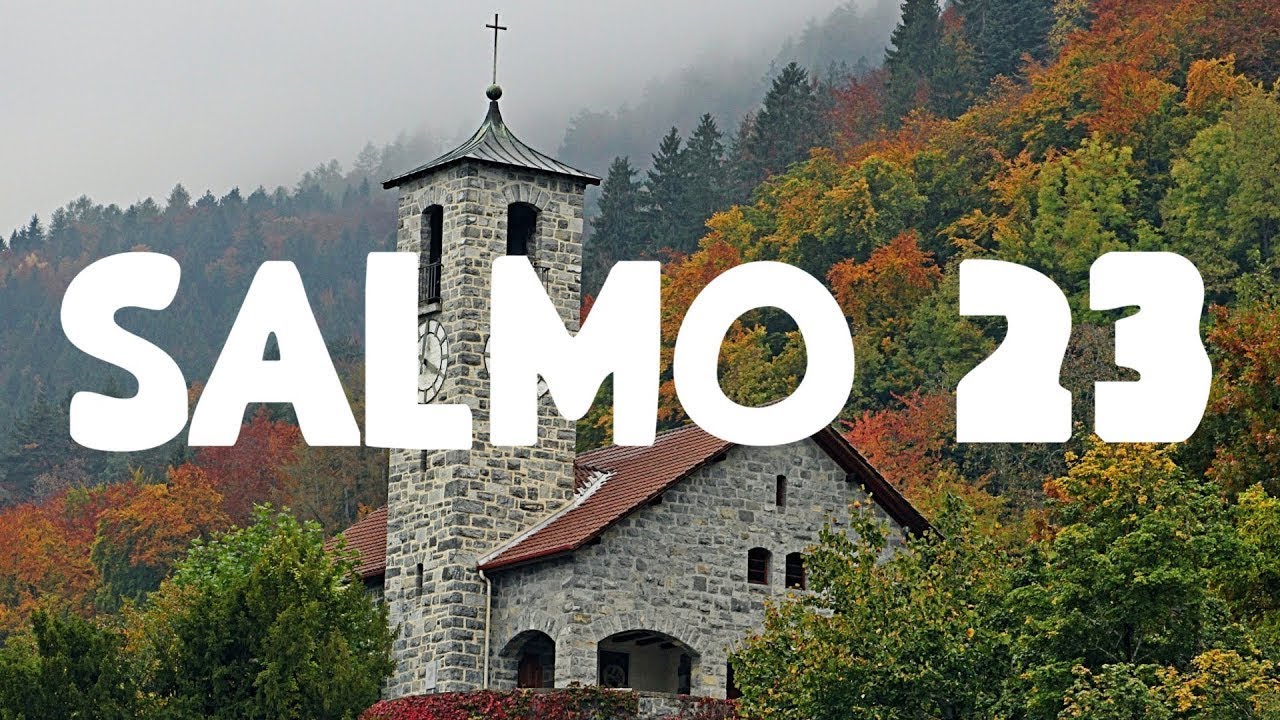 SALMO 23 - El SEÑOR es mi PASTOR - Biblia católica - YouTube