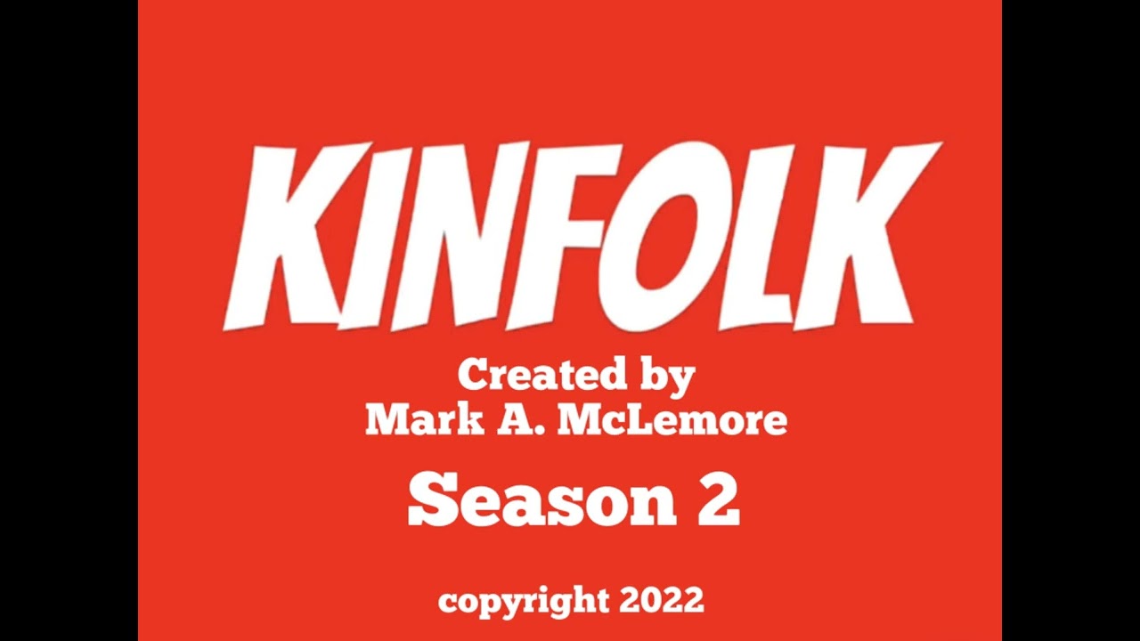 Kinfolk - S2 EP 7 - TATS All Folks