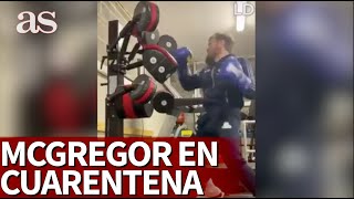 McGregor entrenando en cuarentena: ojo al sonido de los golpes | Diario AS