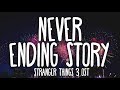 Never ending story lyrics  stranger things 3 soundtrack  gaten matarazzo  gabriella pizzolo