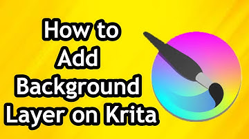 How to Add Background Layer on Krita