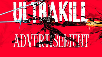 ULTRAKILL ADVERTISEMENT for my english class