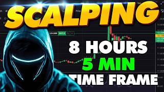 Scalping Crypto on the 5 Min Time Frame (8 Hours Live Scalping)
