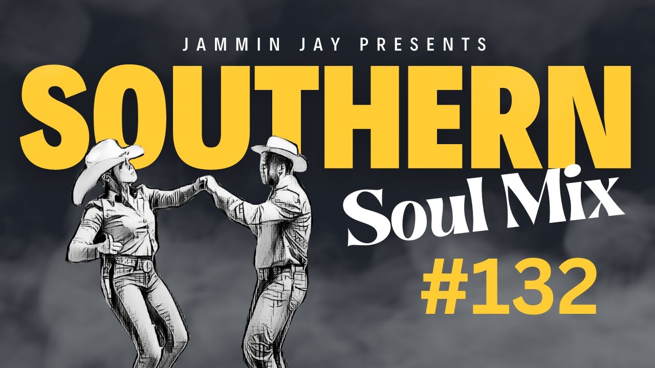 Southern Soul Mixtape #132 - YouTube