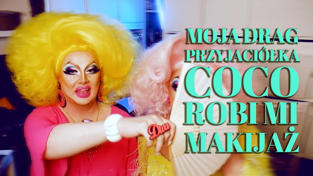 Moja Drag przyjaciółka Coco Bechamel robi mi makijaż 🤩💋💄