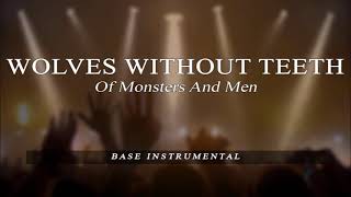 Wolves Without Teeth - Of Monsters And Men - BASE Karaoke