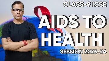 Aids to Health ICSE Class 9 | Health & Hygiene Class 9 ICSE | @sirtarunrupani