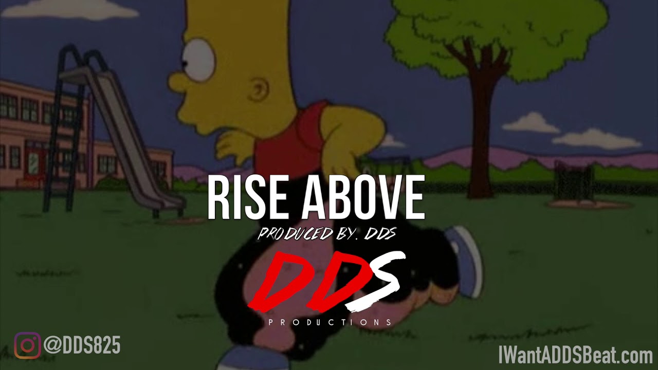 Hip Hop Beat "Rise Above" Produced By. DDS
