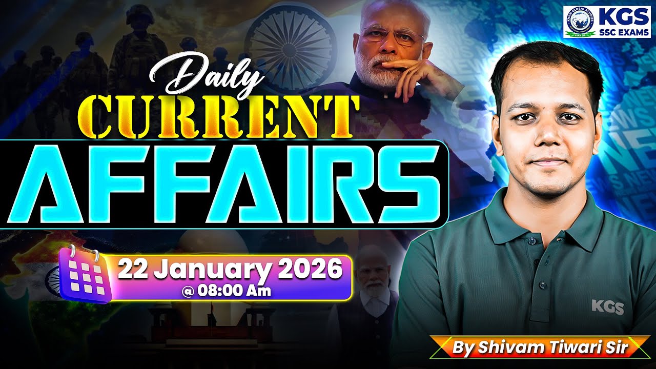 22 January Daily Current Affairs 2026 | Current Affairs for SSC Exams 2026 | By Shivam Tiwari Sir
