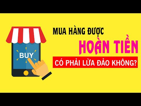 Sự thật ứng dụng mua hàng được nhận tiền - Là trò lừa đảo?
