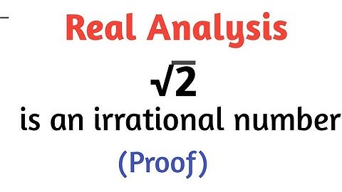 Prove that √2 is an irrational number