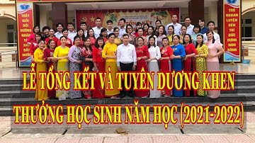CÒ CỦI KÊU YOUTUBE LỄ TỔNG KẾT VÀ TUYÊN DƯƠNG KHEN THƯỞNG HỌC SINH NĂM HỌC (2021-2022)