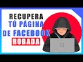 Como RECUPERAR tú PÁGINA DE FACEBOOK robada ⚡️Nuevo Método 2020 🚀