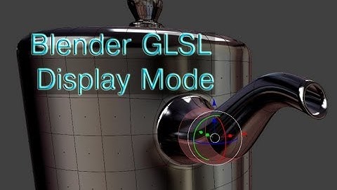 Blender 2.6 Modelling in GLSL (OpenGL) Display.