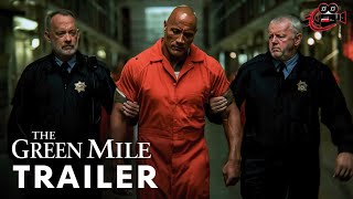 🎬 The Green Mile: Reboot (2025) - First Trailer | Dwayne Johnson, Tom Hanks, David Morse👤