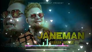 Janeman Kahan Jayenge Dj Sreyash \u0026 Dj Udaya