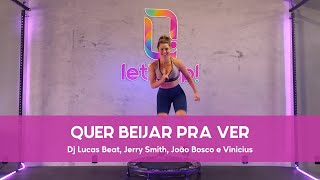 Coreografia Let's Up! - Quer Beijar Pra ver (Dj Lucas Beat, Jerry Smith, João Bosco e Vinicius)