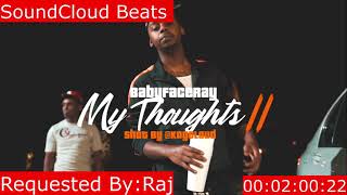 Babyface Ray - My Thoughts Part II (Instrumental) By SoundCloud Beats