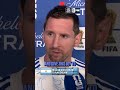 Messi reflects on what it meant to play England for the first time and advance to the final