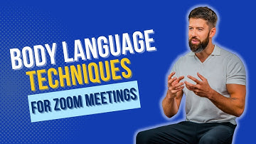 Body Language Techniques for Zoom Meetings