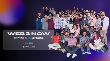 Arcana Web3 Now Meetup Bangalore🔥