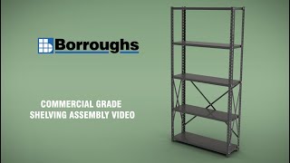 How to Assemble the Borroughs Commercial Grade Shelving Unit