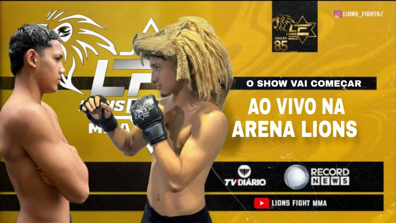 🥊LIONS MIXED FIGHTS EDIÇÃO 85 | AO VIVO | O EVENTO QUE MAIS DESCOBRE TALENTOS NO NORTE DO BRASIL