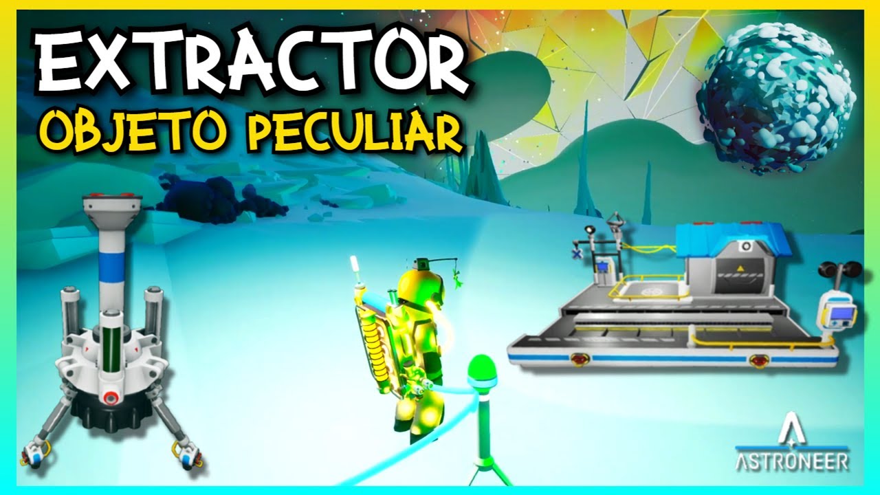 🪐ASTRONEER🪐Cap 17│GLACIO: despliego OBJETO PECULIAR y uso EXTRACTOR AUTOMÁTICO│Recojo ARGÓN y ACERO